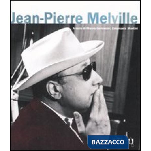 Jean-Pierre Melville. Ediz. illustrata