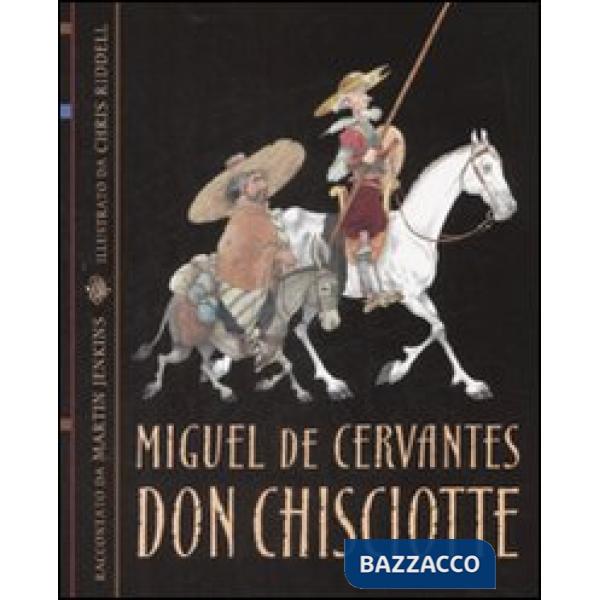 Don Chisciotte. Ediz. illustrata