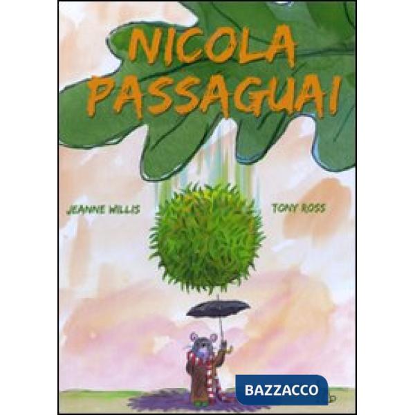 Nicola Passaguai. Ediz. illustrata