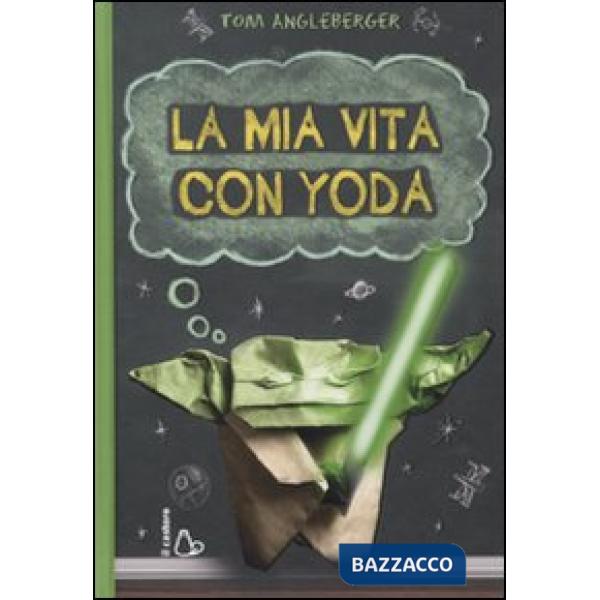 Mia vita con Yoda (La)