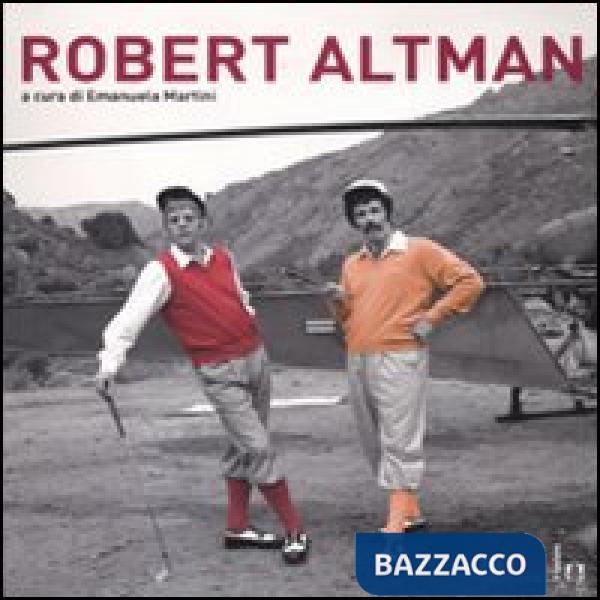 Robert Altman. Ediz. illustrata