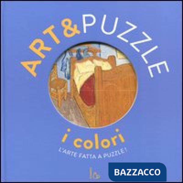 Colori. Art&puzzle. L'arte fatta a puzzle. Ediz. illustrata. Con 7 puzzle (I)