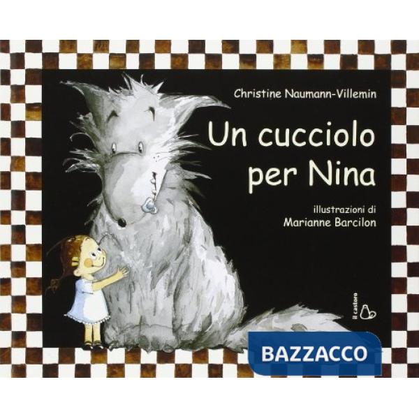 Cucciolo per Nina. Ediz. illustrata (Un)