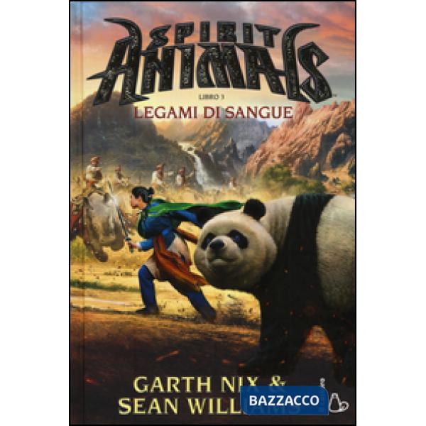 Legami di sangue. Spirit animals. Vol. 3