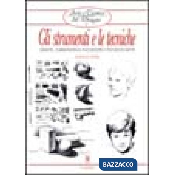 Strumenti e le tecniche. Grafite, carboncino, inchiostri e tecniche miste. Ediz. illustrata (Gli)