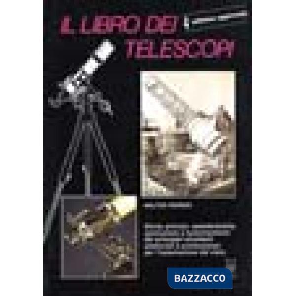 Libro dei telescopi. Ediz. illustrata (Il)