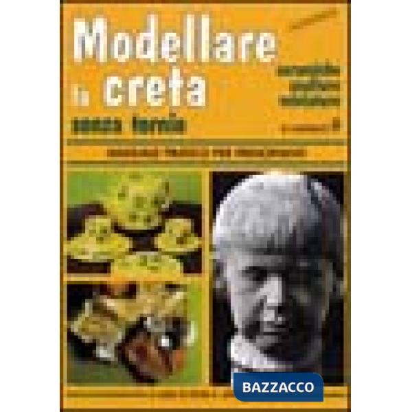 Modellare la creta senza tornio