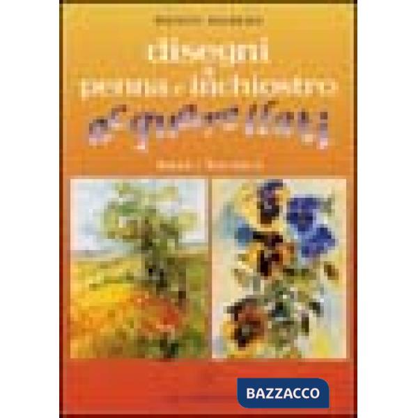 Disegni a penna e inchiostro acquarellati. Ediz. illustrata