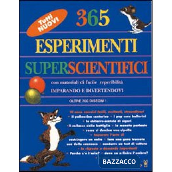 Trecentosessantacinque esperimenti superscientifici