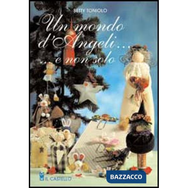 Mondo d'angeli e non solo (Un)