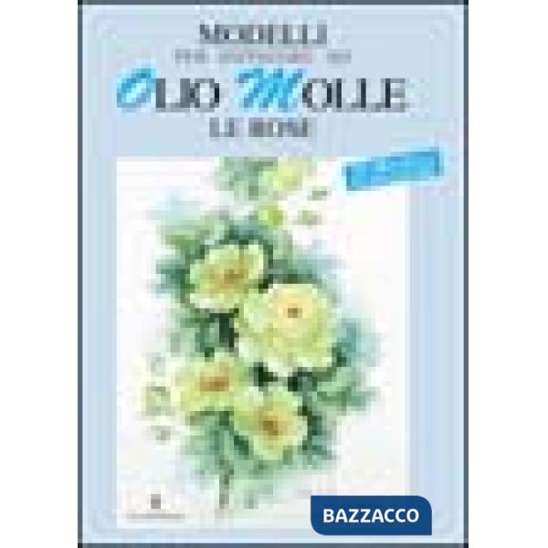 Modelli per dipingere ad olio molle le rose