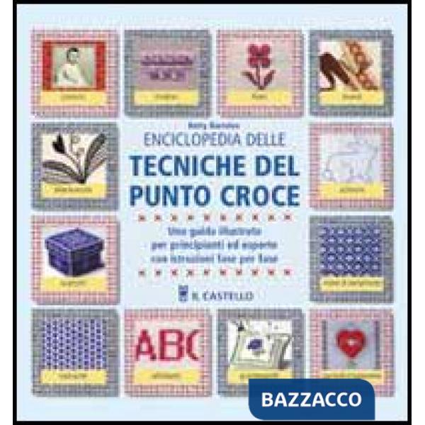 Enciclopedia delle tecniche del punto croce