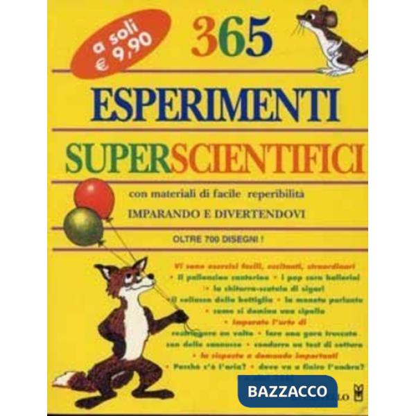 Trecentosessantacinque esperimenti superscientifici