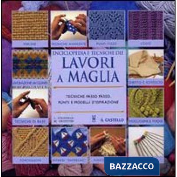 Enciclopedia e tecnica dei lavori a maglia