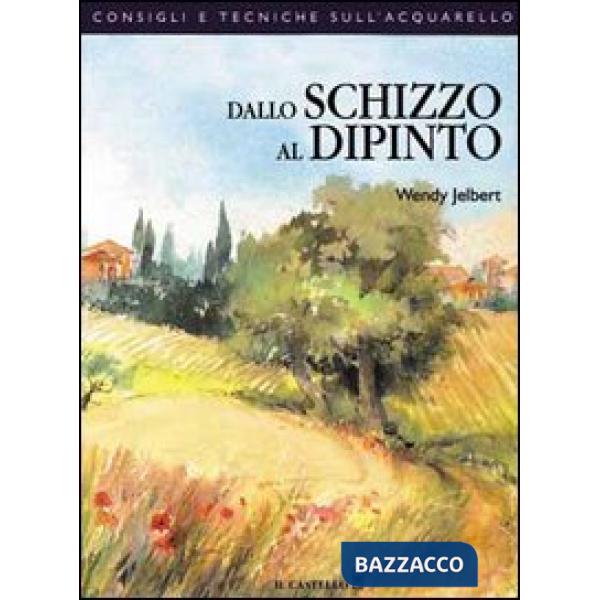 Dallo schizzo al dipinto