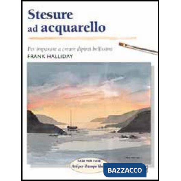 Stesure ad acquarello. Ediz. illustrata