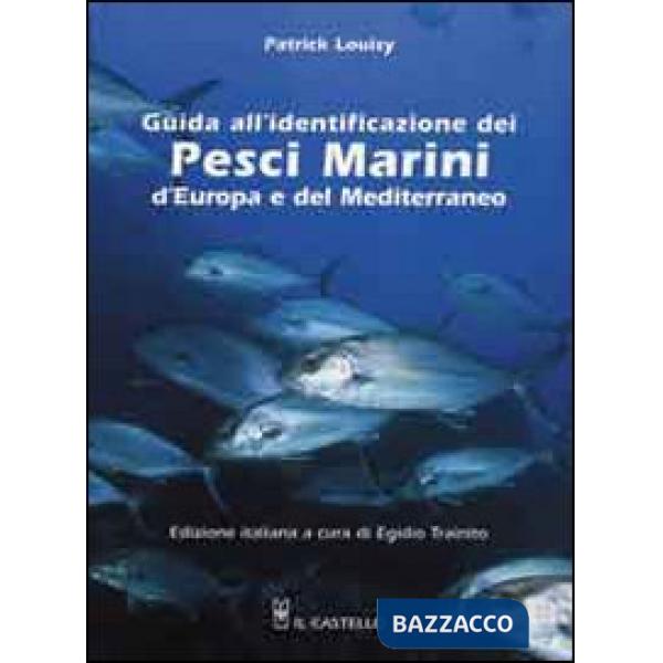 Guida all'identificazione dei pesci marini d'Europa e del Mediterraneo