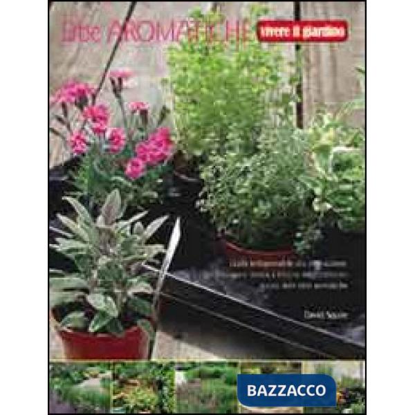 Erbe aromatiche. Ediz. illustrata