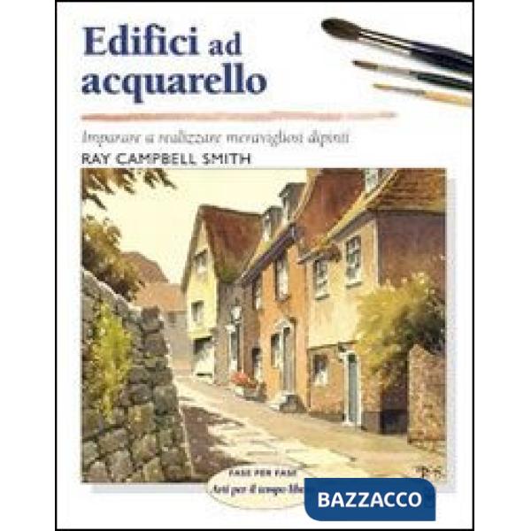 Edifici ad acquarello. Ediz. illustrata