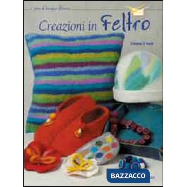 Creazioni in feltro. Ediz. illustrata