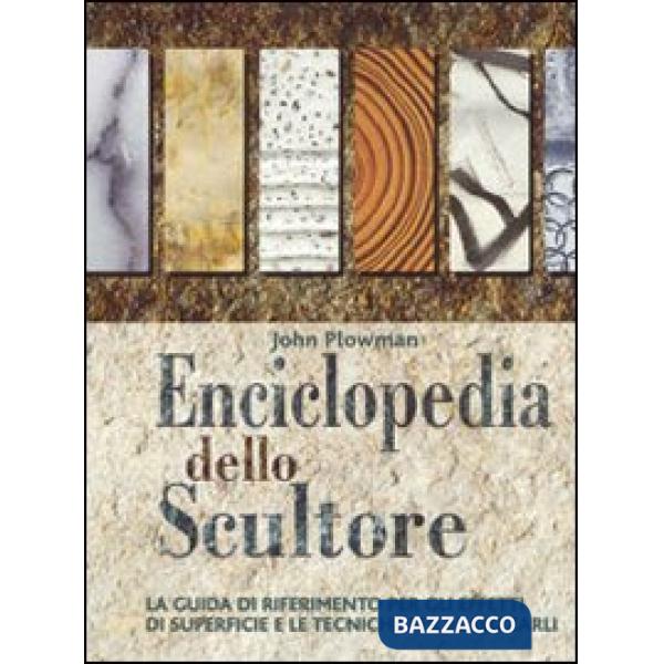 Enciclopedia dello scultore. Ediz. illustrata