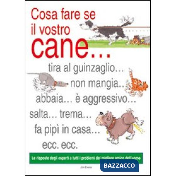 Cosa fare se il vostro cane...