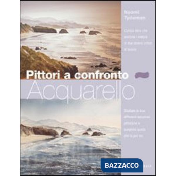 Pittori a confronto. Acquarello