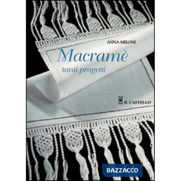 Macramè. Nuovi progetti