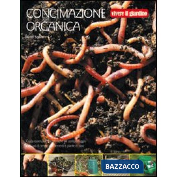 Concimazione organica. Ediz. illustrata