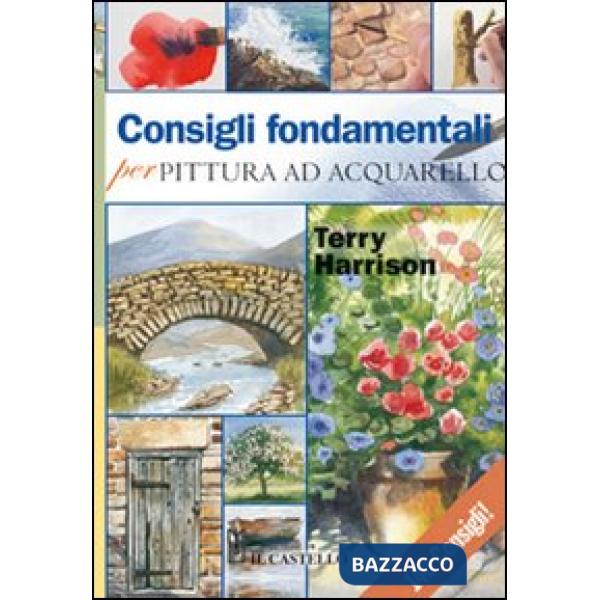 Consigli fondamentali per pittura ad acquarello