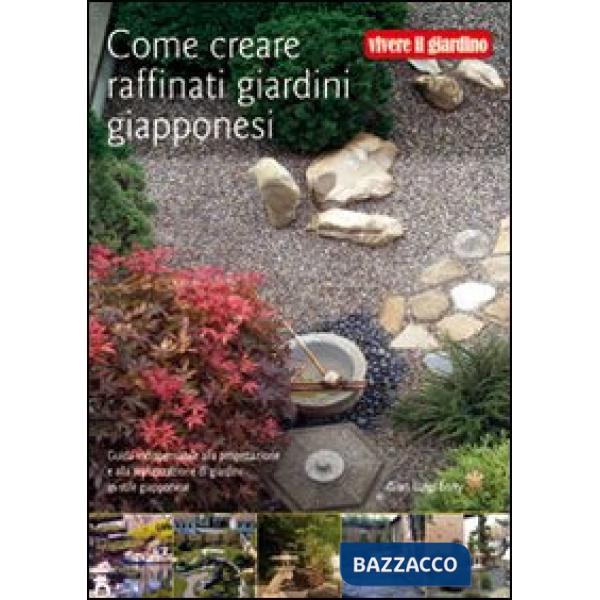 Come creare raffinati giardini giapponesi
