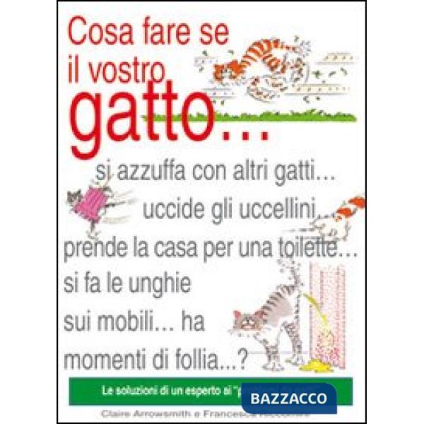 Cosa fare se il vostro gatto...