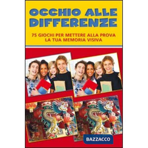 Occhio alle differenze. Ediz. illustrata