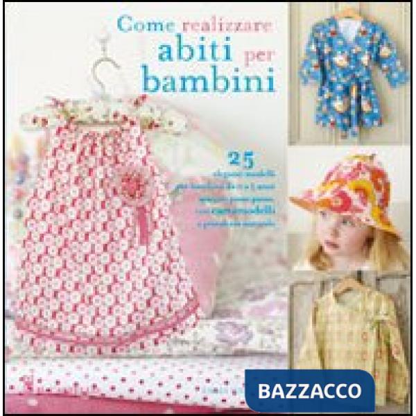 Come realizzare abiti per bambini