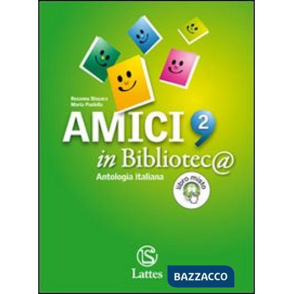 AMICI IN BIBLIOTEC@ VOL. 2 + LETTERATURA-STORIA + QUADERNO DI LAVORO 2