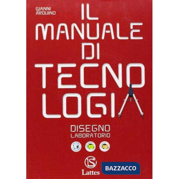 IL MANUALE DI TECNOLOGIA-DISEGNO E LABORATORIO CON CD SOFTWARE DISEGNO