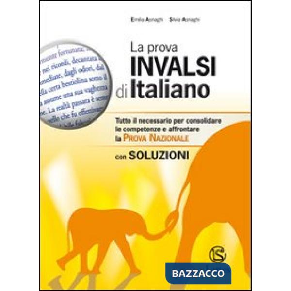 LA PROVA INVALSI DI ITALIANO (CON SOLUZIONI)