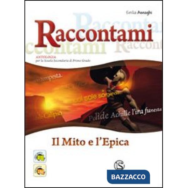 RACCONTAMI IL MITO E L'EPICA