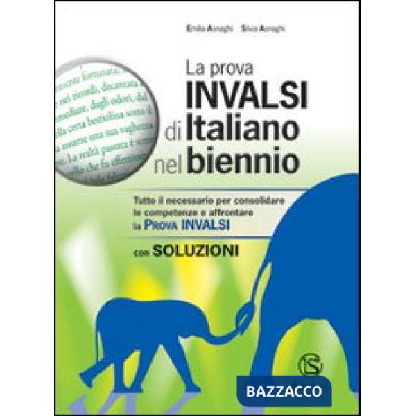 LA PROVA INVALSI DI ITALIANO NEL BIENNIO (CON SOLUZIONI)