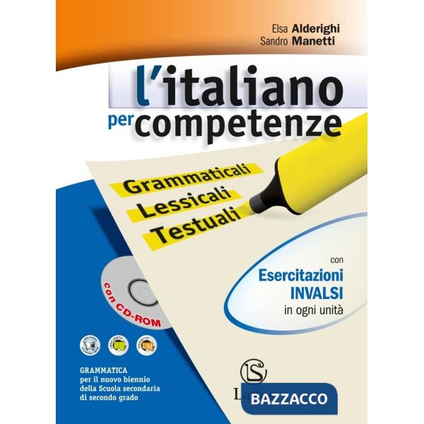 L'ITALIANO PER COMPETENZE VOLUME UNICO CON CD ROM + QUADERNO DI RECUPE