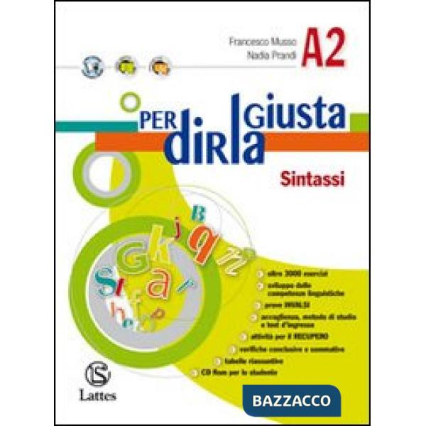 PER DIRLA GIUSTA VOL. A2 SINTASSI