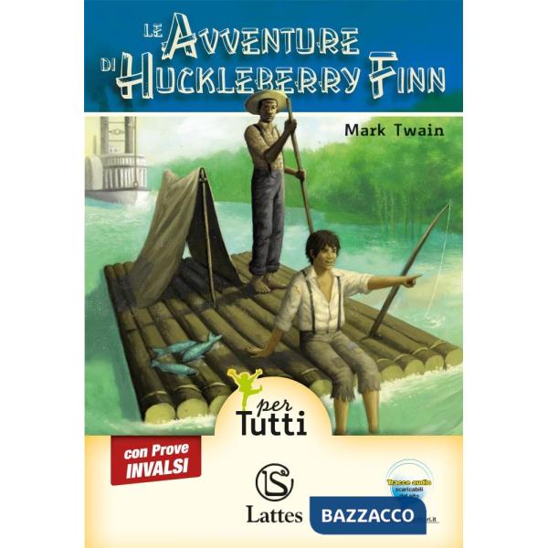 LE AVVENTURE DI HUCKLEBERRY FINN CON CD AUDIO E PROVE INVALSI