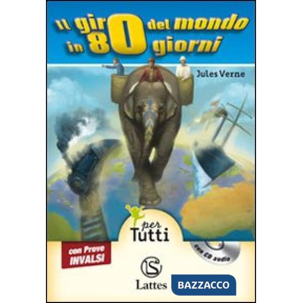 IL GIRO DEL MONDO IN 80 GIORNI CON CD AUDIO E PROVE INVALSI