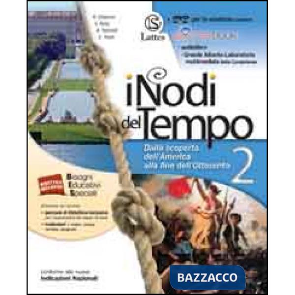 I NODI DEL TEMPO 2 + DVD-ROM E CARTE STORICHE + MI PREPARO X L'INTERRO