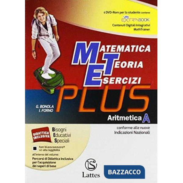 MATEMATICA TEORIA ESERCIZI PLUS-ARITMETICA A + CD + TAVOLE