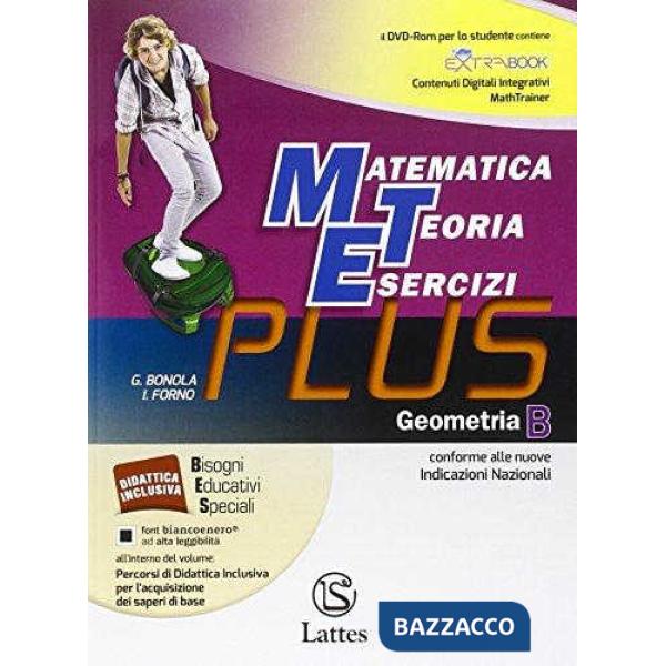 MATEMATICA TEORIA ESERCIZI PLUS-GEOMETRIA B CON CD-ROM