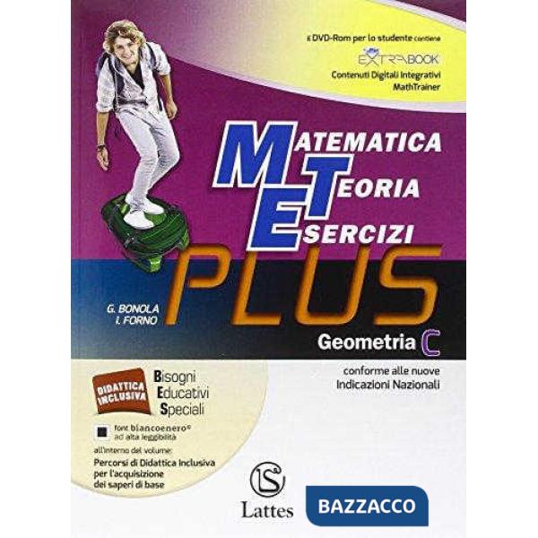 MATEMATICA TEORIA ESERCIZI PLUS-GEOMETRIA C CON CD-ROM