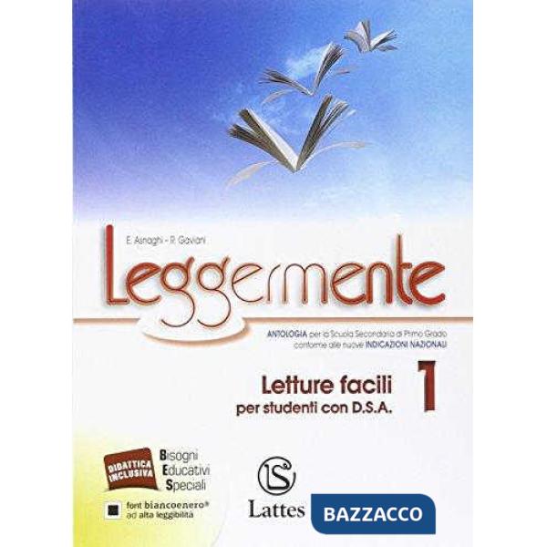 LEGGERMENTE LETTURE FACILI 1 PER STUDENTI CON D. S. A.
