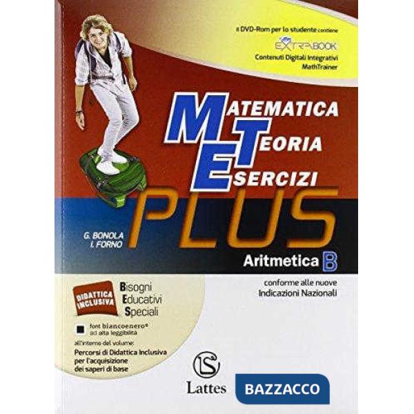 MATEMATICA TEORIA ESERCIZI PLUS-ARITMETICA B + CD + MI PREPARO X L'INT