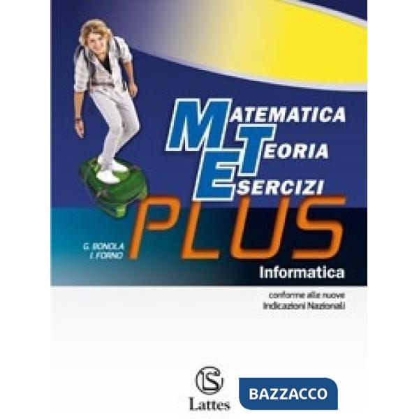 MATEMATICA TEORIA ESERCIZI PLUS-INFORMATICA